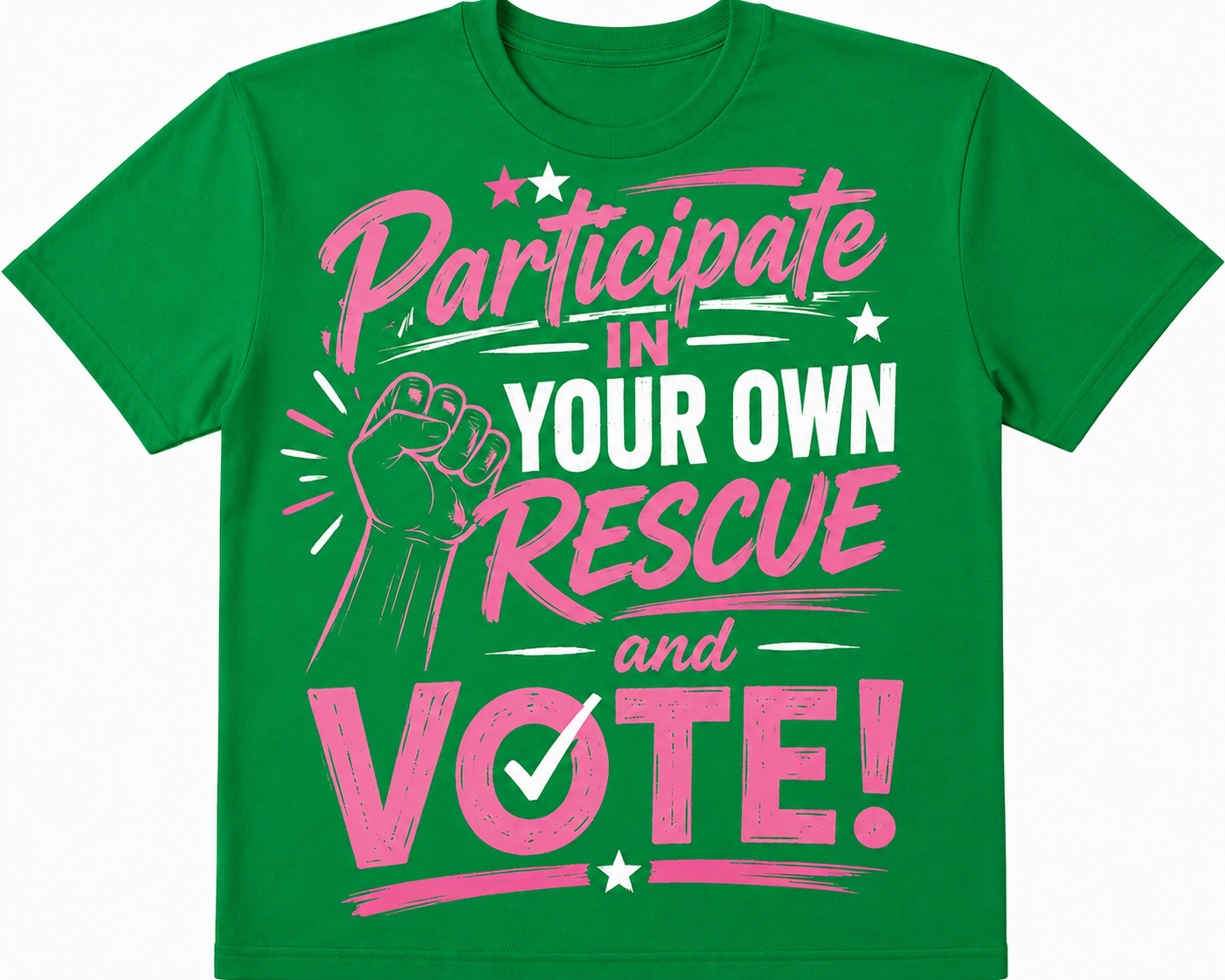 Participate in Your Own Rescue and Vote t-shirts